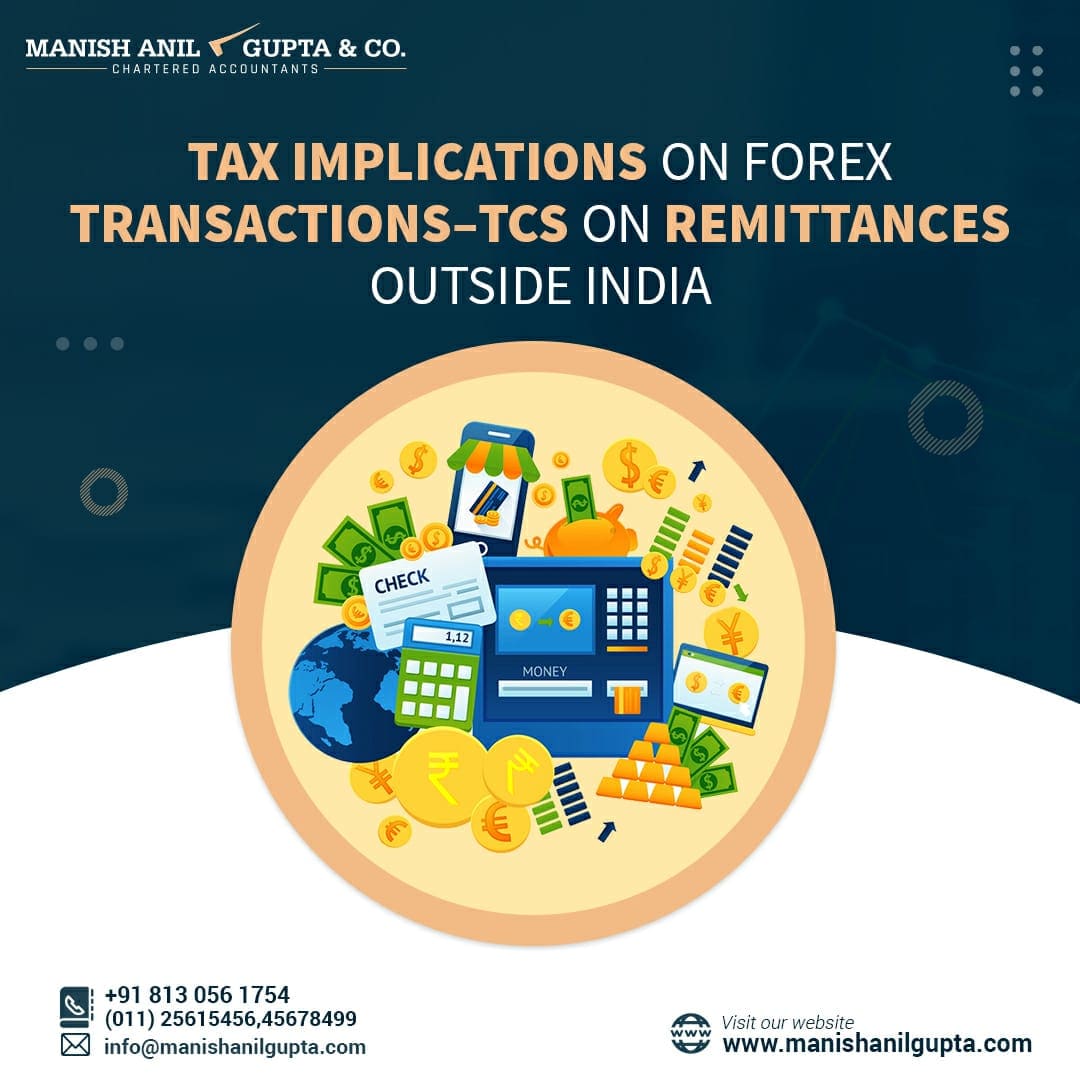 Tax Implications on Forex Transactions – TCS on remittances outside India