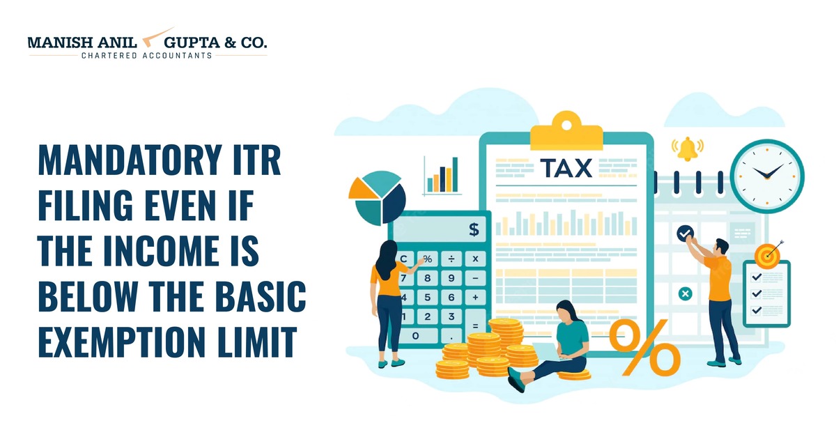 Mandatory ITR Filing even if the Income is below the Basic Exemption Limit