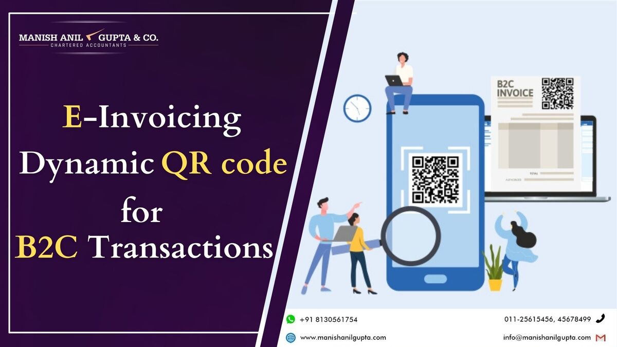 E-Invoicing – Dynamic QR code for B2C Transactions