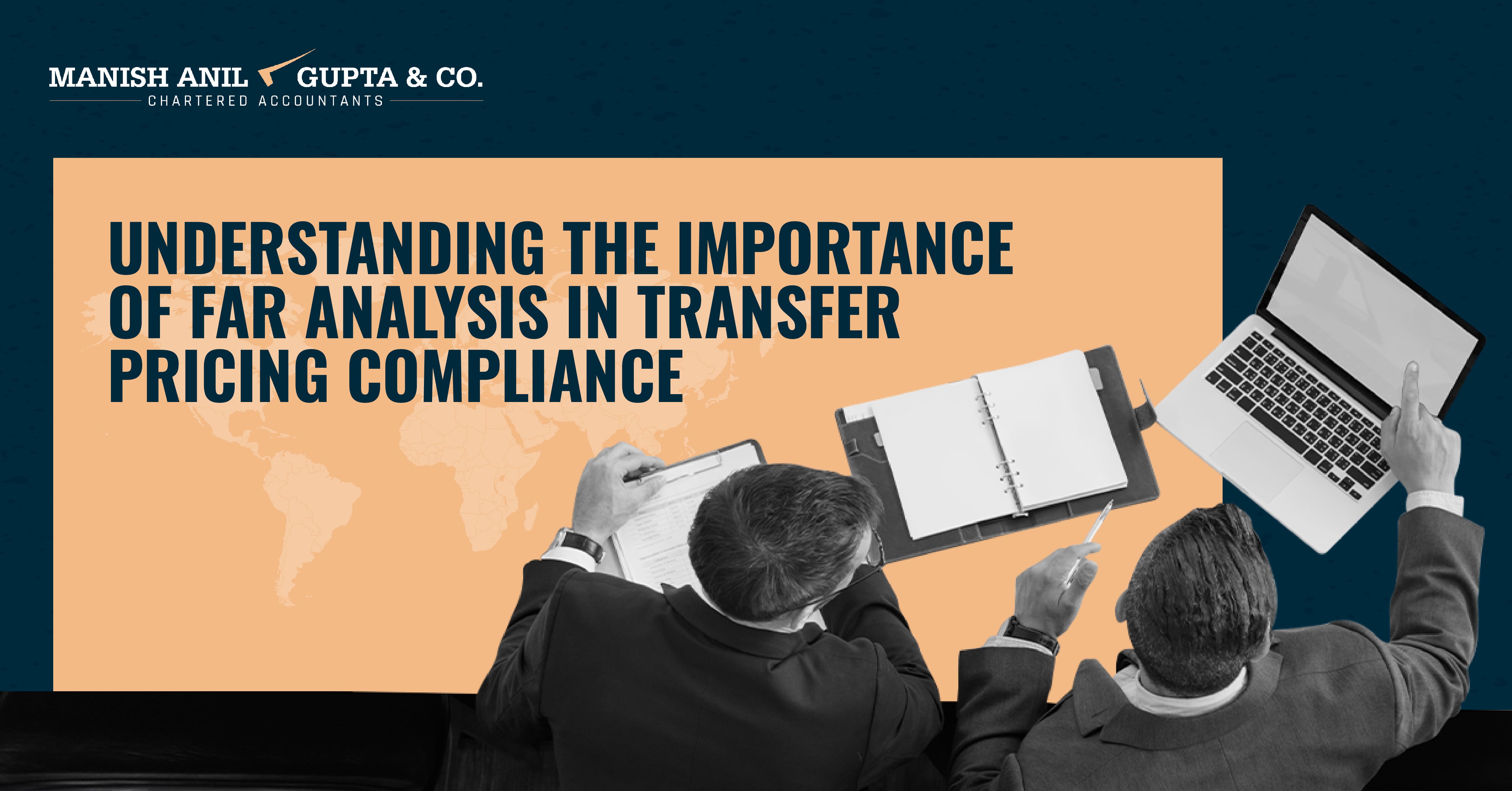 <Understanding the Importance of FAR Analysis in Transfer Pricing Compliance